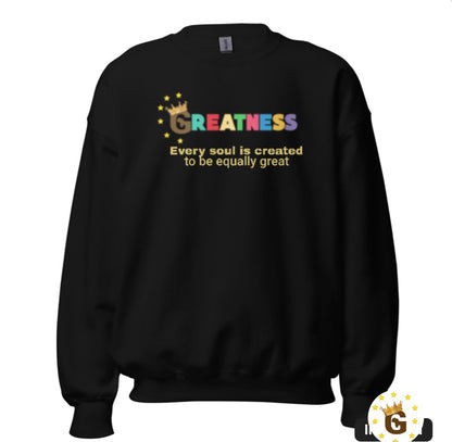 Greatness Gear Unisex Sweatshirt